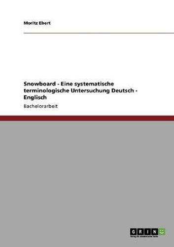 Cover image for Snowboard - Eine systematische terminologische Untersuchung Deutsch - Englisch