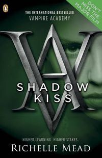Cover image for Vampire Academy: Shadow Kiss (book 3)