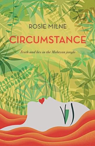 Cover image for Circumstance: Truth and lies in the Malayan jungle
