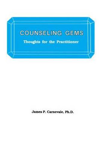 Cover image for Counseling Gems: Thoughts For The Practitioner