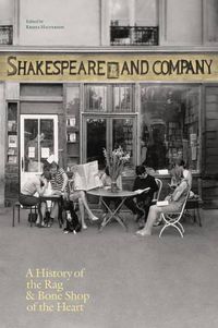 Cover image for Shakespeare And Company, Paris: A History