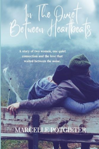 Cover image for In The Quiet Between Heartbeats