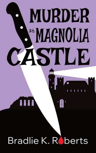 Cover image for Murder at Magnolia Castle
