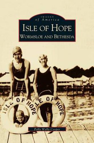 Cover image for Isle of Hope: Wormsloe and Bethesda