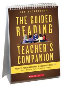 Cover image for The Guided Reading Teacher's Companion: Prompts, Discussion Starters & Teaching Points