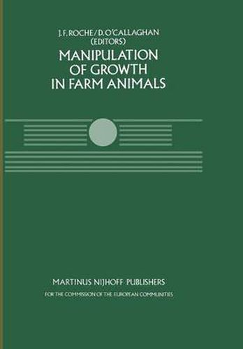 Cover image for Manipulation of Growth in Farm Animals: A Seminar in the CEC Programme of Coordination of Research on Beef Production, held in Brussels December 13-14, 1982