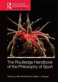 Cover image for Routledge Handbook of the Philosophy of Sport