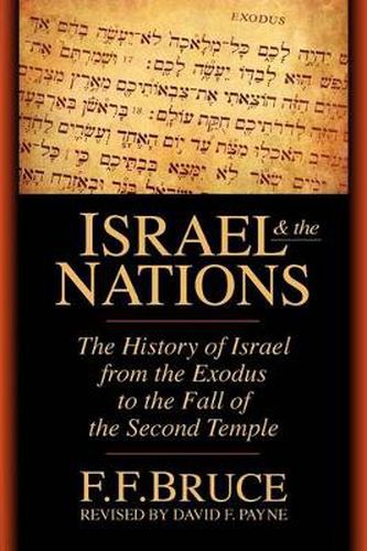 Cover image for Israel and the Nations: The History of Israel from the Exodus to the Fall of the Second Temple