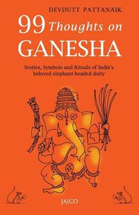 Cover image for 99 Thoughts on Ganesha