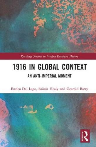 Cover image for 1916 in Global Context: An anti-Imperial moment