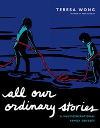 Cover image for All Our Ordinary Stories