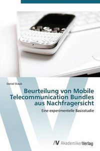 Cover image for Beurteilung Von Mobile Telecommunication Bundles Aus Nachfragersicht