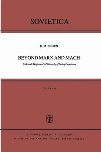 Cover image for Beyond Marx and Mach: Aleksandr Bogdanov's Philosophy of Living Experience