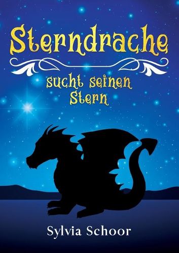 Cover image for Sterndrache sucht seinen Stern