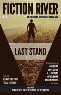 Cover image for Fiction River: Last Stand