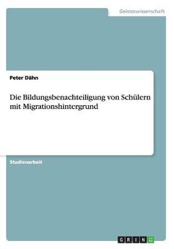 Cover image for Die Bildungsbenachteiligung von Schulern mit Migrationshintergrund