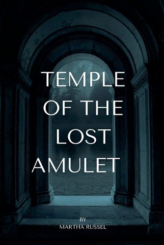 Cover image for Temple of the Lost Amulet