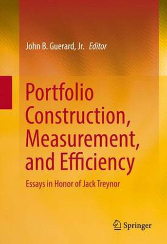 Cover image for Portfolio Construction, Measurement, and Efficiency: Essays in Honor of Jack Treynor