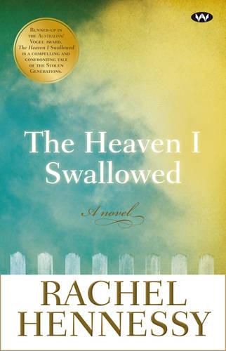 The Heaven I Swallowed: A Novel