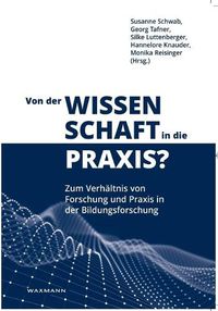 Cover image for Von der Wissenschaft in die Praxis?: Zum Verhaltnis von Forschung und Praxis in der Bildungsforschung