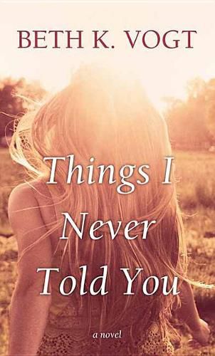 Things I Never Told You