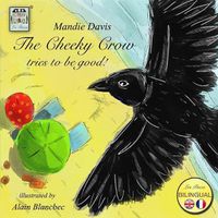 Cover image for !&#1575;&#1604;&#1594;&#1585;&#1575;&#1576; &#1575;&#1604;&#1605;&#1588;&#1575;&#1603;&#1587; &#1610;&#1581;&#1575;&#1608;&#1604; &#1578;&#1594;&#1610;&#1610;&#1585; &#1587;&#1604;&#1608;&#1603;&#1607;: The Cheeky Crow tries to be good!