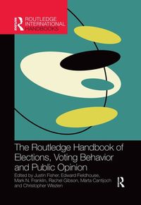 Cover image for The Routledge Handbook of Elections, Voting Behavior and Public Opinion