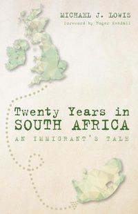Cover image for Twenty Years in South Africa: An Immigrant's Tale