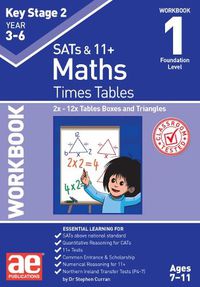 Cover image for KS2 Times Tables Workbook 1: 2x - 12x Tables Boxes & Triangles