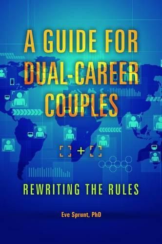 Cover image for A Guide for Dual-Career Couples: Rewriting the Rules