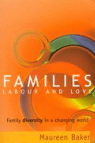 Cover image for Families, Labour and Love: Family diversity in a changing world