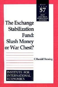 Cover image for The Exchange Stabilization Fund - Slush Money or War Chest?