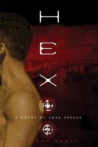Cover image for Hex: A Novel of Love Spells
