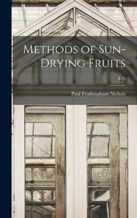 Cover image for Methods of Sun-drying Fruits; E75