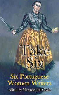 Cover image for T Take Six (Six Portuguese Women Writers)