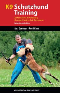 Cover image for K9 Schutzhund Training: A Manual for Igp Training Through Positive Reinforcement