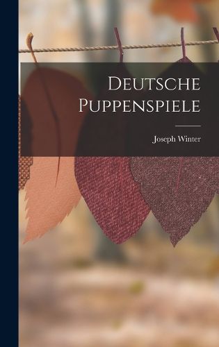 Cover image for Deutsche Puppenspiele