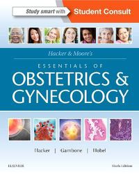 Cover image for Hacker & Moore's Essentials of Obstetrics and Gynecology