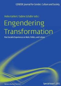 Cover image for Engendering Transformation: Post-socialist Experiences on Work, Politics, and Culture