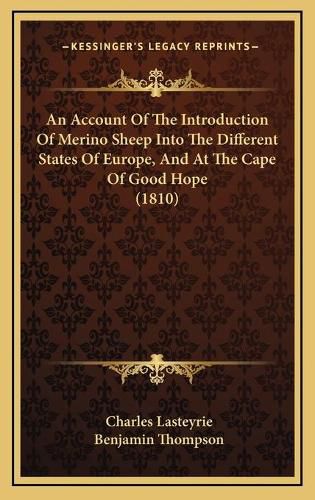 An Account of the Introduction of Merino Sheep Into the Different States of Europe, and at the Cape of Good Hope (1810)