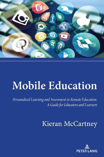 Cover image for Mobile Education: Personalised Learning and Assessment in Remote Education: A Guide for Educators and Learners