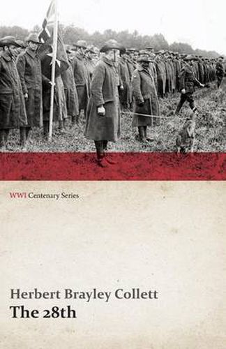 Cover image for The 28th: A Record of War Service in the Australian Imperial Force, 1915-19 - Volume I. (WWI Centenary Series)