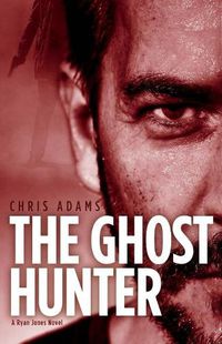 Cover image for The Ghost Hunter: A Detective Ryan Jones Novel