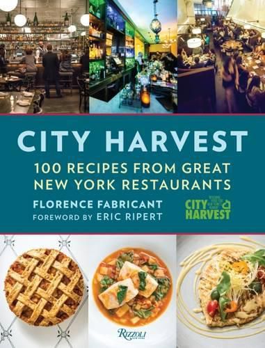 Cover image for City Harvest: 100 Recipes from Great New York Restaurants