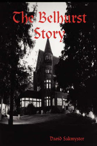 Cover image for The Belhurst Story