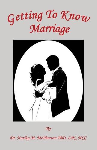 Getting to Know Marriage