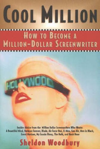 Cover image for Cool Million: How to Become a Million-Dollar Screenwriter