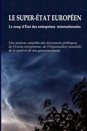 Cover image for LE SUPER-ETAT EUROPEEN - Le coup d'Etat des entreprises internationales