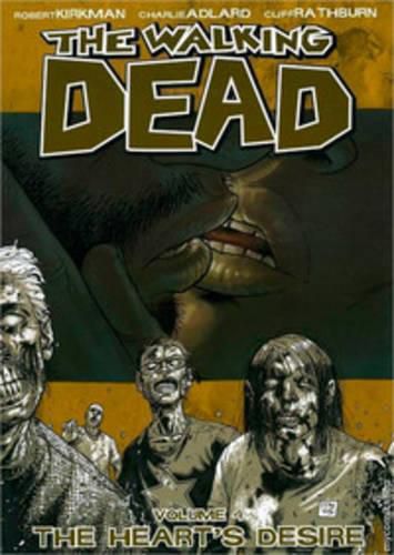 Cover image for The Walking Dead Volume 4: The Heart's Desire