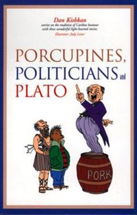 Cover image for Porcupines, Politicians and Plato